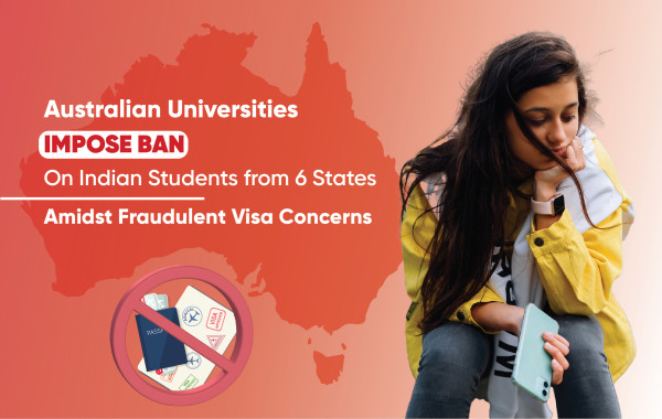 Australian Universities Impose Ban on Indian Students from 6 States Amidst Fraudulent Visa Concerns